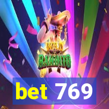 bet 769